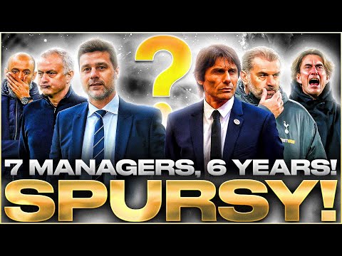 7 Managers, 6 Years! SPURSY