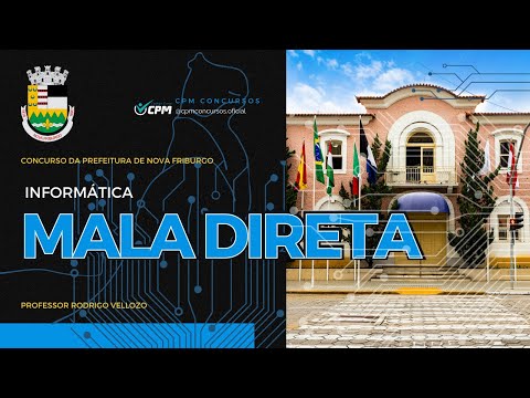 INFORMÁTICA PARA CONCURSOS - MALA DIRETA - RODRIGO VELLOZO