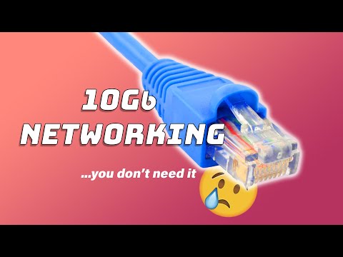 10Gb Networking - Do You Need It? probably not...