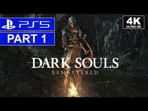 DARK SOULS™: REMASTERED | Part 1 - The Beginning | PS5 Walkthrough