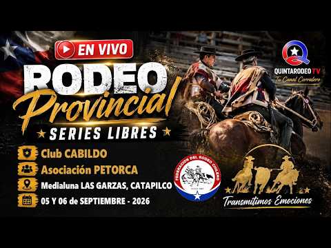 SEGUNDA SERIE LIBRE  / Rodeo Club Cabildo, Asoc. Petorca - 05 y 06 de Septiembre de 2026