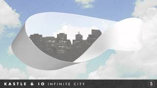 Kastle & iO - Infinite City