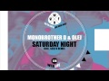 Monobrother D & Olej - Saturday Night 