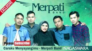 Download lagu CARAKU MENYAYANGIMU - MERPATI BAND mp3
