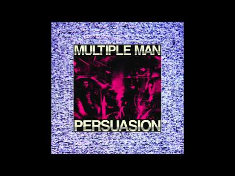 Multiple Man : Persuasion
