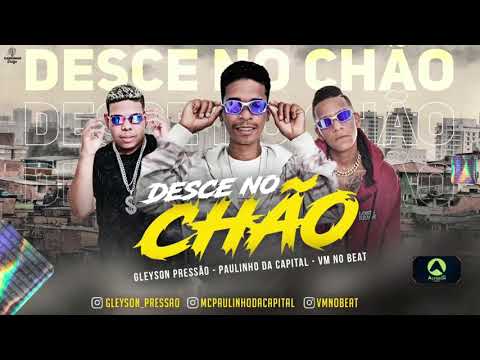 GLEYSON PRESSÃO feat MC LIPI - DESCE NO CHÃO BREGA FUNK 2020