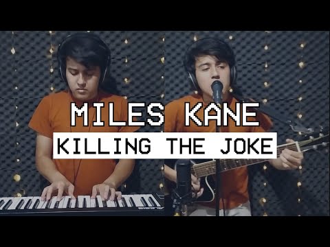 Killing The Joke - Miles Kane