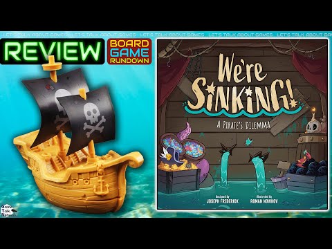 Board Game Rundown Reviews We're Sinking