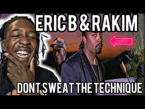 FIRST TIME HEARING Eric B. & Rakim - Don't Sweat The Technique (REACTION)