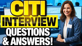 CITIGROUP Interview Questions and Answers! (How to Pass a Citi Job Interview!)