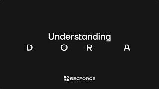Understanding DORA 00 – Introduction