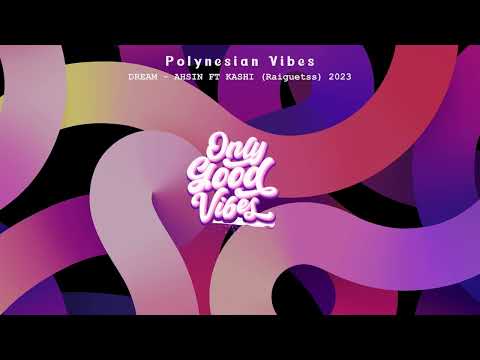 DREAM - AHSIN FT KASHI (Raiguetss) 2023