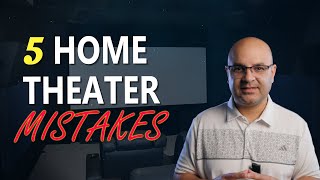 5 Home Theater Mistakes Beginners Always Make