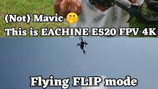 Eachine fpv E 520 4K flying flip mode