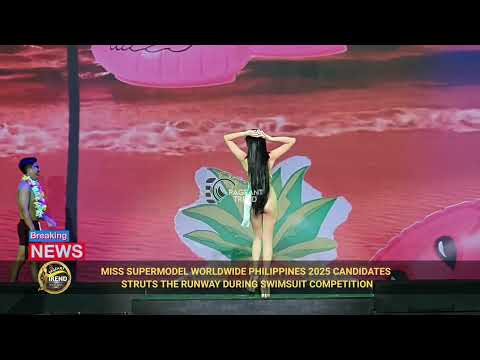 SWIMSUIT COMPETITION | Miss Supermodel Worldwide Philippines 2025