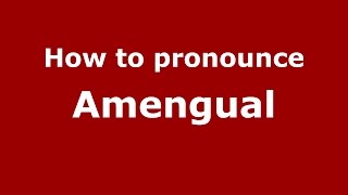 How to pronounce Amengual