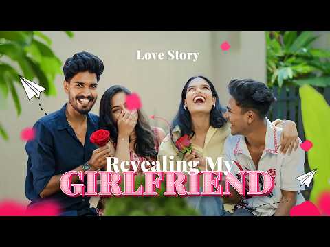 Revealing MY GIRLFRIEND 😍 Love Story