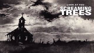 Screaming Trees - Look At You