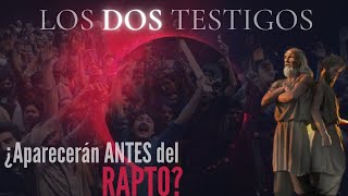 Los 2 Testigos de Apocalipsis 11 ¿Piensas que surgirán antes o después del rapto - Profecías