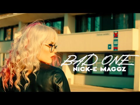 Nick-E Maggz - Bad One (Official music video)