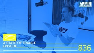 Armin van Buuren - Live @ A State Of Trance Episode 836 (#ASOT836) ADE Special 2017