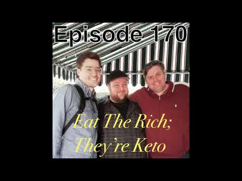#170 - Eat The Rich; They're Keto Part 1| The Tim Dillon Show