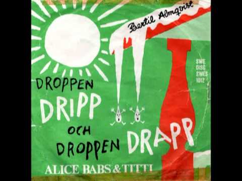 Alice Babs & Titti: Droppen Dripp och Droppen Drapp [1964]