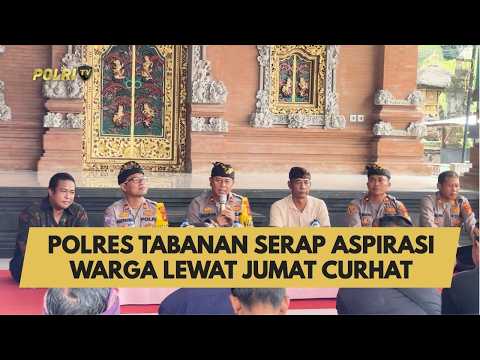 POLRES TABANAN SERAP ASPIRASI WARGA LEWAT JUMAT CURHAT