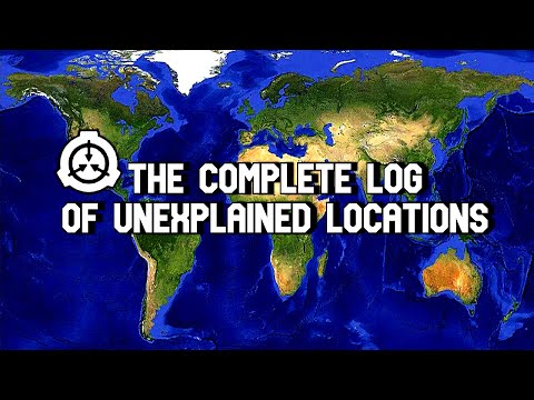 Complete Log of Unexplained Locations – SCP Decoded Reading