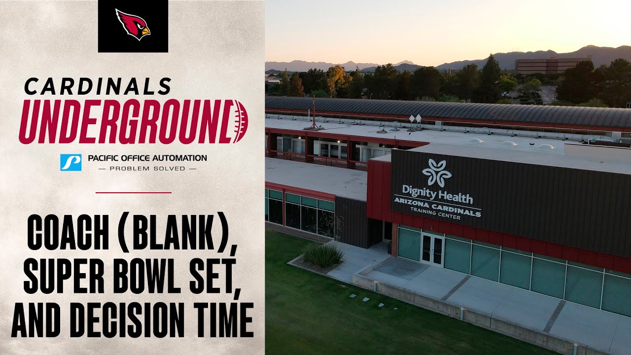 Cardinals Underground - Coach (Blank), Super Bowl Set, And Decision Time