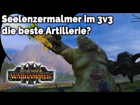 3 vs 3 - Nurgle Seelenzermalmer sind die bessere Artillerie - Warhammer 3 Mutliplayer