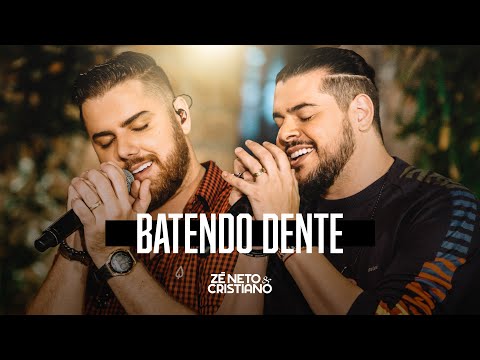 Zé Neto e Cristiano - BATENDO O DENTE
