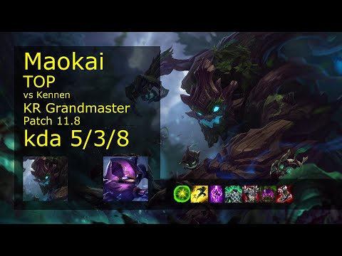 Maokai Top vs Kennen - KR Grandmaster 5/3/8 Patch 11.8 Gameplay // [롤] 마오카이 vs 케넨 탑