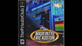 ERIC KOSTON (FT. MADEINTYO) PROD K SWISHA