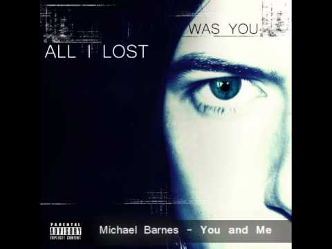 Michael Barnes - You and Me