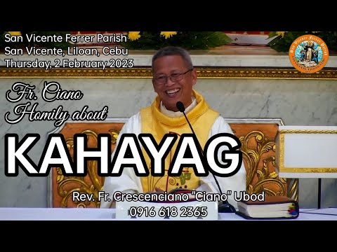 Fr. Ciano Homily about KAHAYAG- 2/2/2023