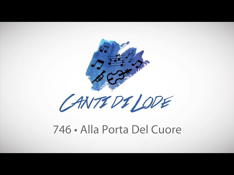 746 • Alla Porta Del Cuore