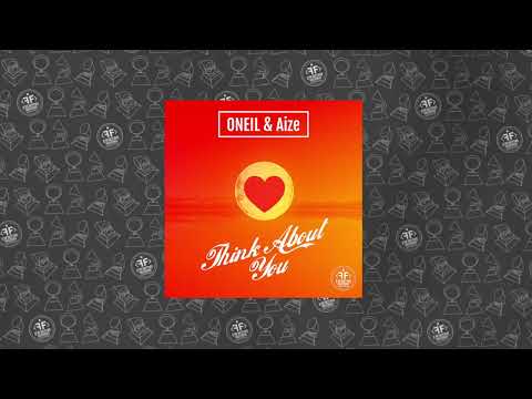 ONEIL, Aize - Think About You
