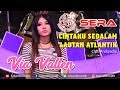 Via Vallen - Cintaku Sedalam Lautan Atlantik