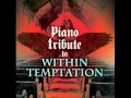 Empty Eyes - Within Temptation Piano Tribute 