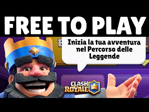 HO COMPLETATO CLASH ROYALE FREE TO PLAY! - Clash Royale