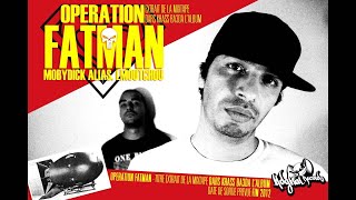 Mobydick // الموتشو - Operation Fatman