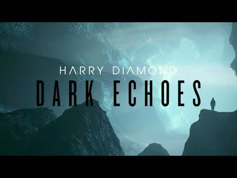 Harry Diamond - Dark Echoes