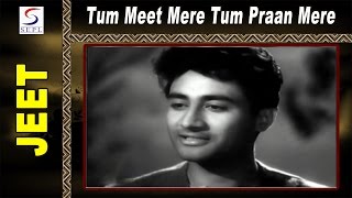 Tum Meet Mere Tum Praan Mere  Suraiya @ Jeet  Dev 