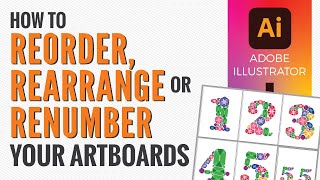 How to Reorder, Rearrange, or Renumber Artboards in Adobe Illustrator