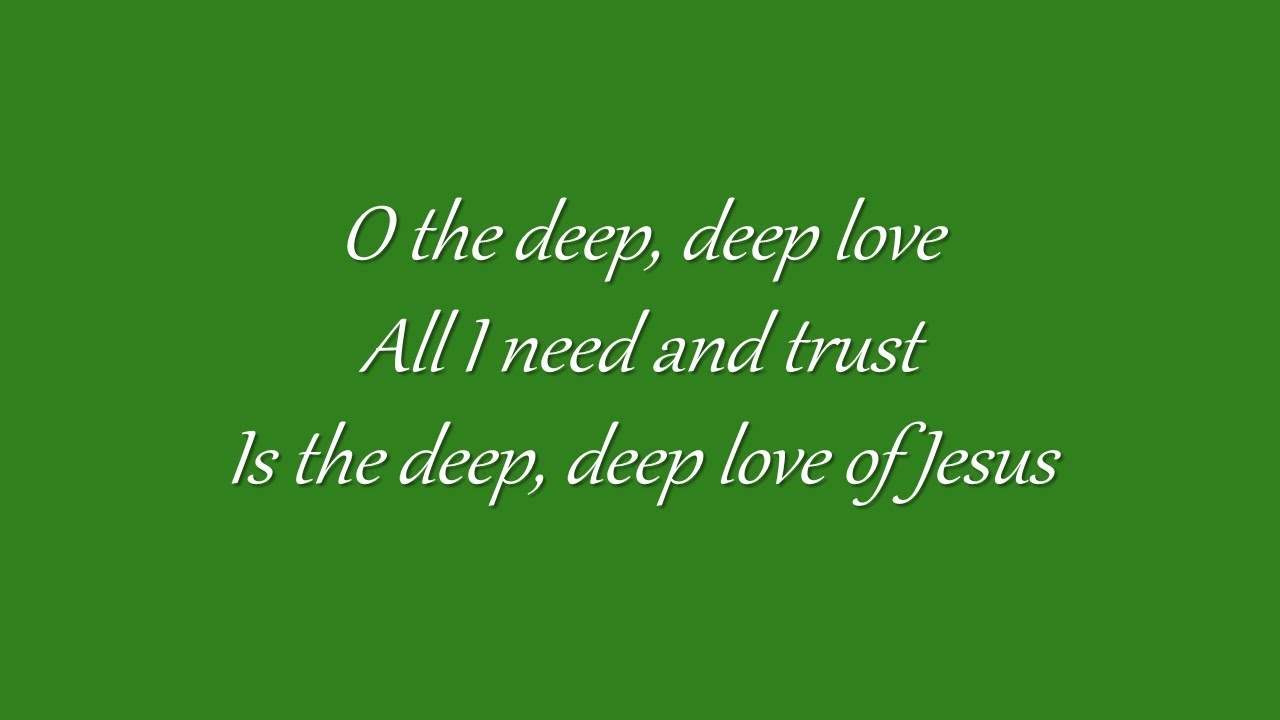 O the Deep, Deep Love of Jesus (Grace Community Church)