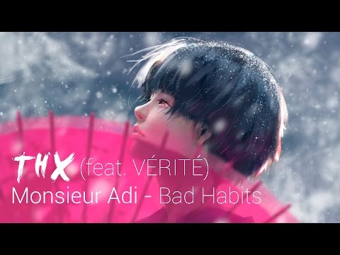 ►Monsieur Adi - Bad Habits (feat. VÉRITÉ)