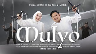 Download lagu Pusma Shakira feat. Royhan Ni Amillah - MULYO mp3 Download lagu Pusma Shakira feat. Royhan Ni Amillah - MULYO mp3