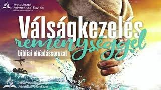 1. Válság-bizakodás próbája