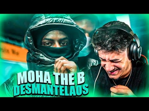 (REACCIÓN) Moha The B - Desmantelaos